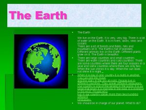 The earth on which we live
