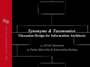 Synonyms Taxonomies Thesaurus Design for Information Architects ACIA