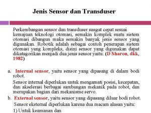 Jenis Sensor dan Transduser Perkembangan sensor dan transduser