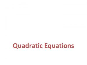 Quadratic Equations Concepts 1 Solve Quadratic Equations by
