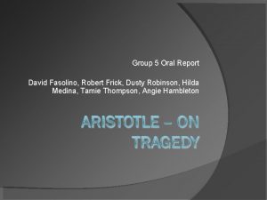 Group 5 Oral Report David Fasolino Robert Frick