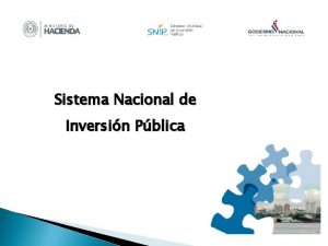 Sistema Nacional de Inversin Pblica Marco legal La