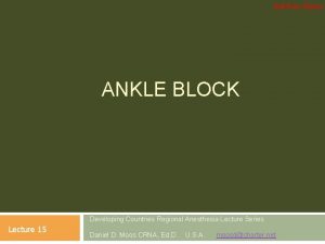 Soli Deo Gloria ANKLE BLOCK Developing Countries Regional