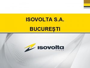 ISOVOLTA S A BUCURETI PRESENTATION TITLE e ISTORIC