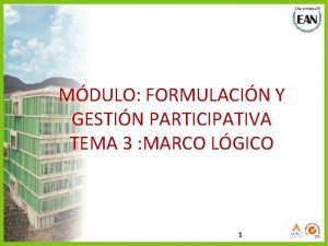 MDULO FORMULACIN Y GESTIN PARTICIPATIVA TEMA 3 MARCO