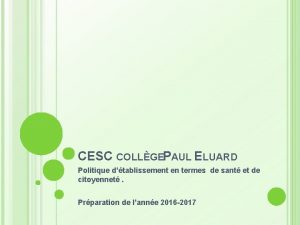 CESC COLLGEPAUL ELUARD Politique dtablissement en termes de