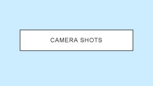 High angle shot reference