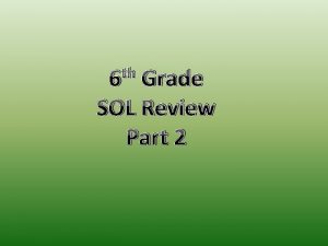 th 6 Grade SOL Review Part 2 SOL