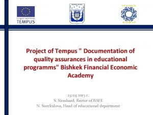 Project of Tempus Documentation of quality assurances in