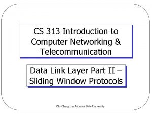 CS 313 Introduction to Computer Networking Telecommunication Data