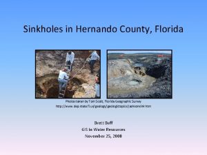 Sinkholes in Hernando County Florida Photos taken by