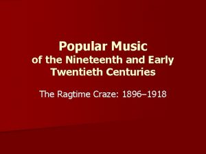 Popular Music of the Nineteenth and Early Twentieth