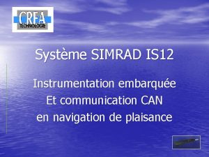 Systme SIMRAD IS 12 Instrumentation embarque Et communication