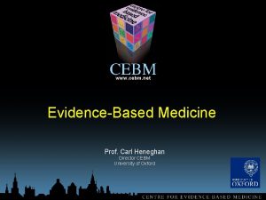 www cebm net EvidenceBased Medicine Prof Carl Heneghan