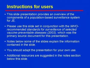 Instructions for users This slide presentation provides an