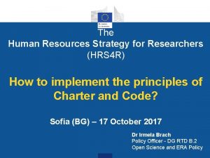 The Human Resources Strategy for Researchers HRS 4
