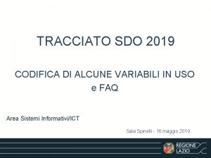 TRACCIATO SDO 2019 CODIFICA DI ALCUNE VARIABILI IN