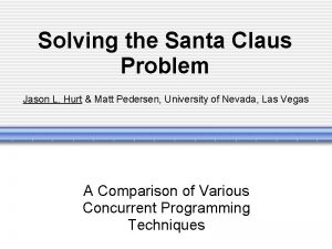 The santa claus problem in c