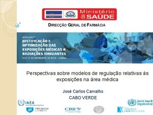 DIRECO GERAL DE FARMCIA Perspectivas sobre modelos de