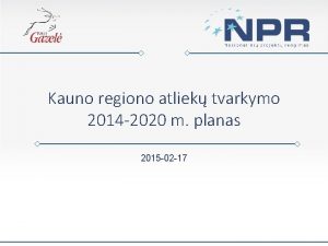 Kauno regiono atliek tvarkymo 2014 2020 m planas