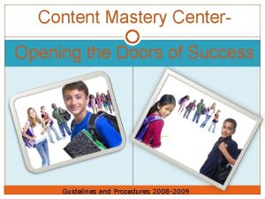 What does a content mastery teacher do