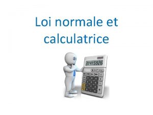 Loi normale inverse calculatrice