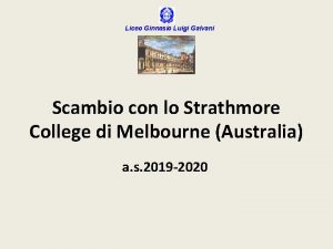 Liceo Ginnasio Luigi Galvani Scambio con lo Strathmore