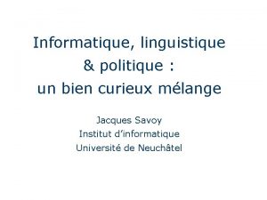 Informatique linguistique politique un bien curieux mlange Jacques