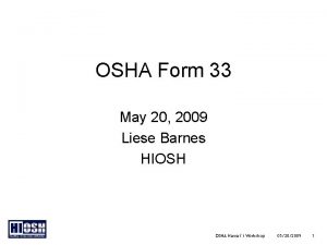 OSHA Form 33 May 20 2009 Liese Barnes