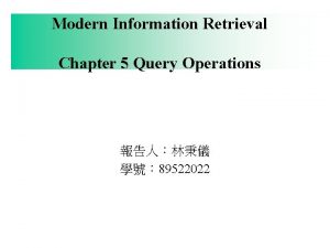Query operations in information retrieval