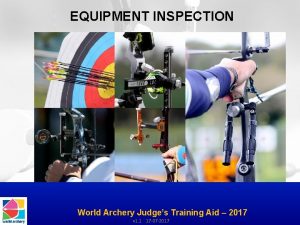 Archery equipment inspection