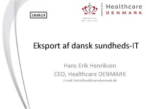 18 09 13 Eksport af dansk sundhedsIT Hans