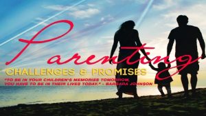 Parenting Challenges Promises Biblical perspective of children Children