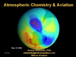 Atmospheric Chemistry Aviation 20070927 Kostas Stefanidis Ph D