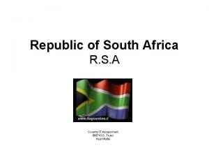 Republic of South Africa R S A Country