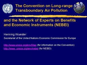 The Convention on Longrange Transboundary Air Pollution and