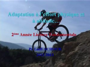 Adaptation leffort physique et altitude 2me Anne Licence