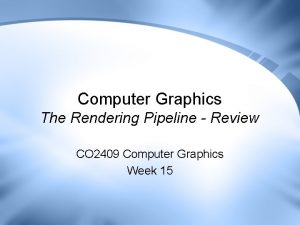 Rendering pipeline in computer graphics