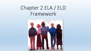 Eld framework