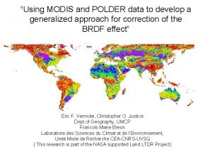 Using MODIS and POLDER data to develop a