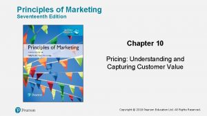 Principles of Marketing Seventeenth Edition Chapter 10 Pricing