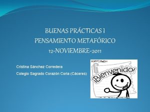 BUENAS PRCTICAS I PENSAMIENTO METAFRICO 12 NOVIEMBRE2011 Cristina