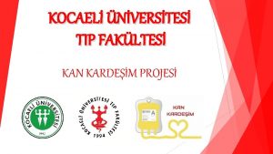 KOCAEL NVERSTES TIP FAKLTES KAN KARDEM PROJES LSEM