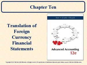 Chapter Ten Translation of Foreign Currency Financial Statements