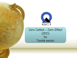 Zero Defect Zero Effect ZED for Textile sector