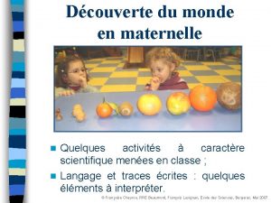 Dcouverte du monde en maternelle Quelques activits caractre