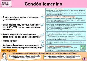 Condn femenino Acerca del condn femenino Consiste en