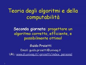 Teoria degli algoritmi e della computabilit Seconda giornata