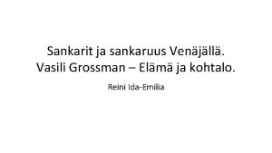 Sankarit ja sankaruus Venjll Vasili Grossman Elm ja