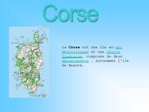 La Corse est une le en mer Mditerrane